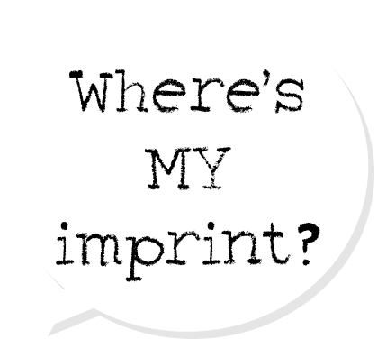 Where's MY imprint?