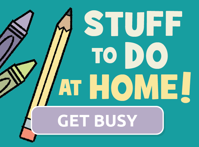 Stuff to do at Home